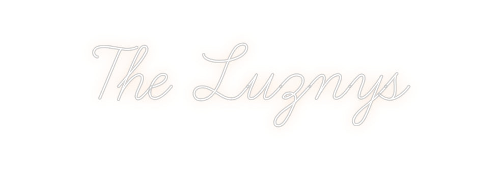 Custom Neon: The Luznys