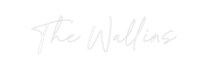 Custom Neon: The Wallins
