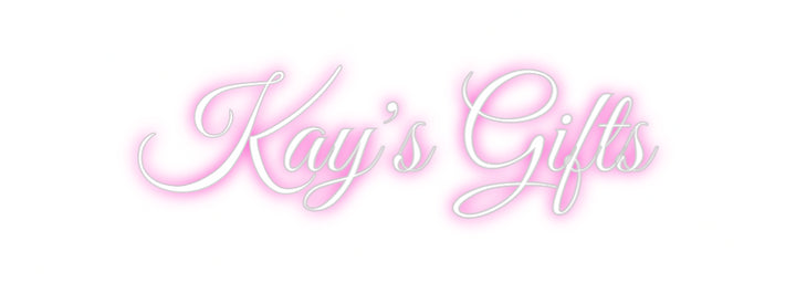 Custom Neon: Kay's Gifts