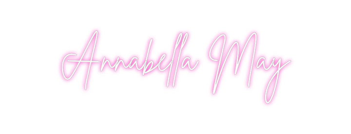 Custom Neon: Annabella May