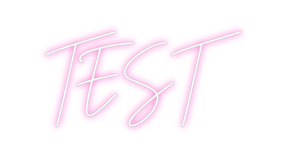 Custom Neon: TEST