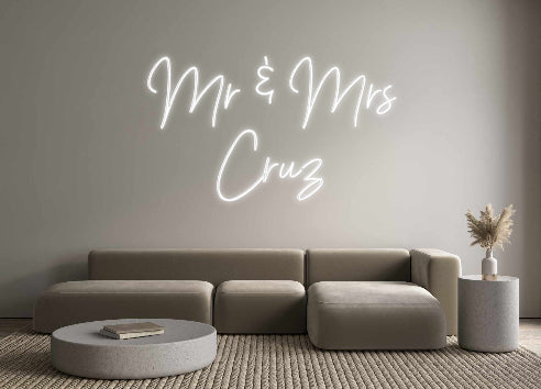 Custom Neon: Mr & Mrs
Cruz