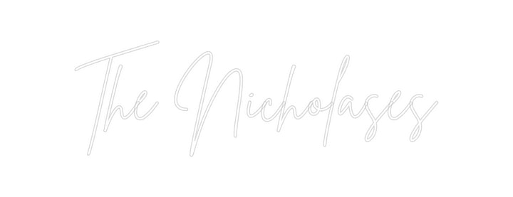 Custom Neon: The Nicholases