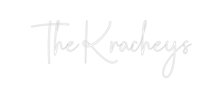 Custom Neon: The Kracheys