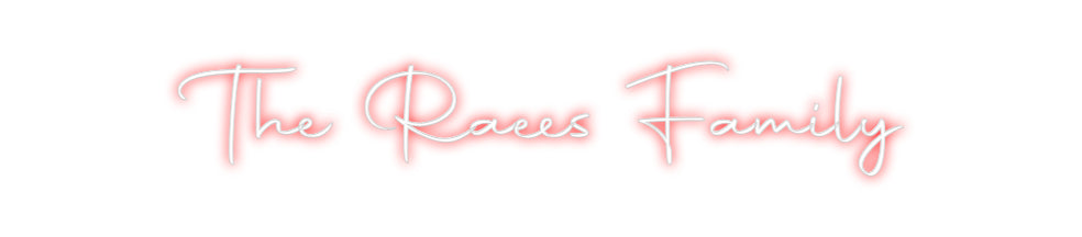 Custom Neon: The Raees Fam...