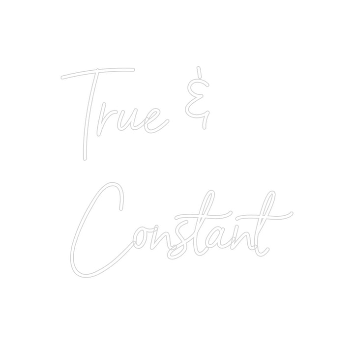 Custom Neon: True &
Const...