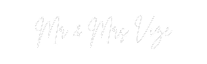 Custom Neon: Mr & Mrs Vize