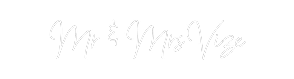 Custom Neon: Mr & Mrs Vize