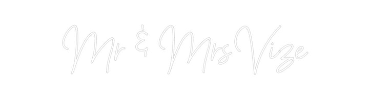 Custom Neon: Mr & Mrs Vize