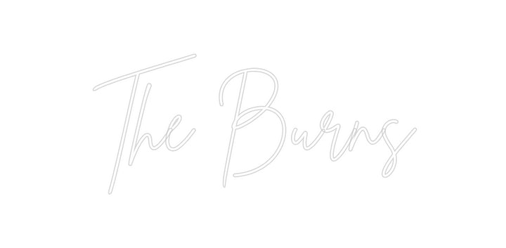 Custom Neon: The Burns