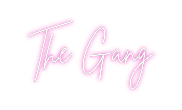 Custom Neon: The Gang