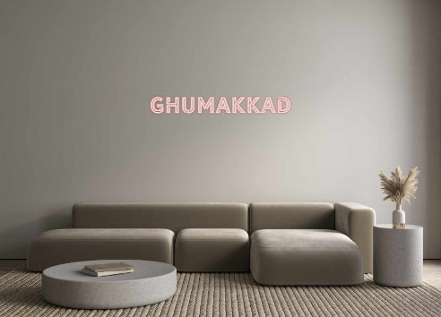 Custom Neon: Ghumakkad