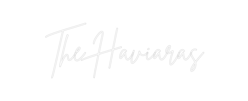 Custom Neon: The Haviaras