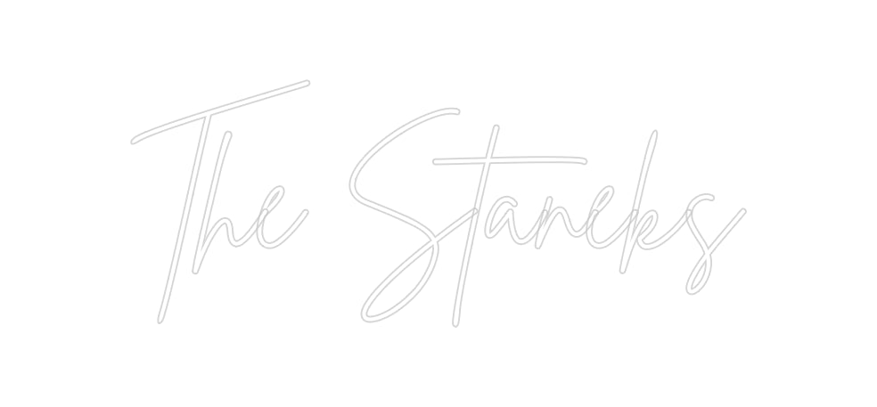 Custom Neon: The Staneks