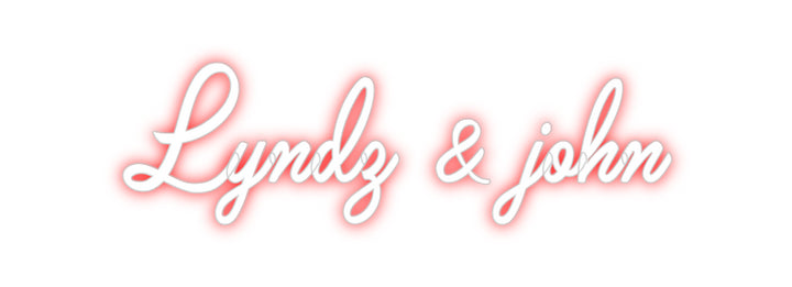 Custom Neon: Lyndz & john