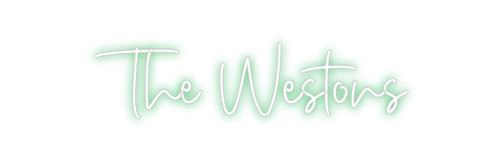Custom Neon: The Westons