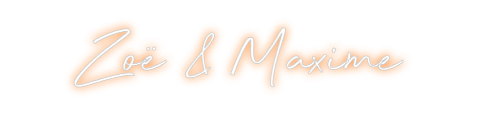 Custom Neon: Zoë & Maxime