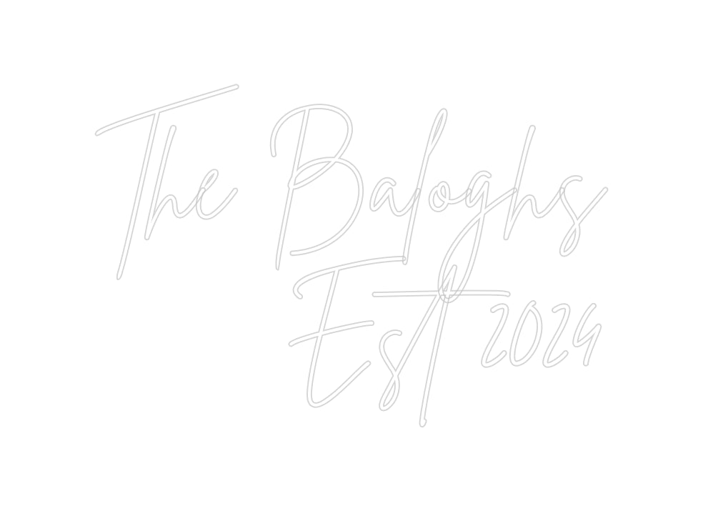 Custom Neon: The Baloghs 
...