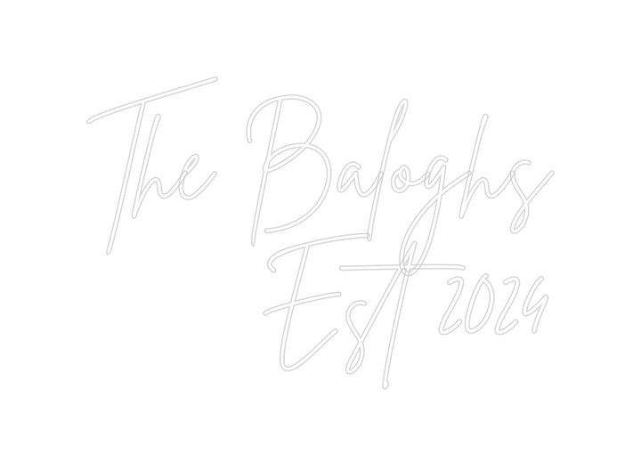 Custom Neon: The Baloghs 
...