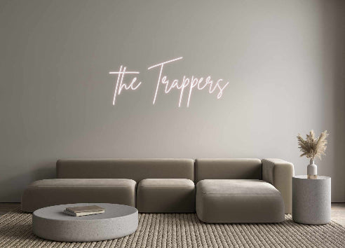 Custom Neon: the Trappers
