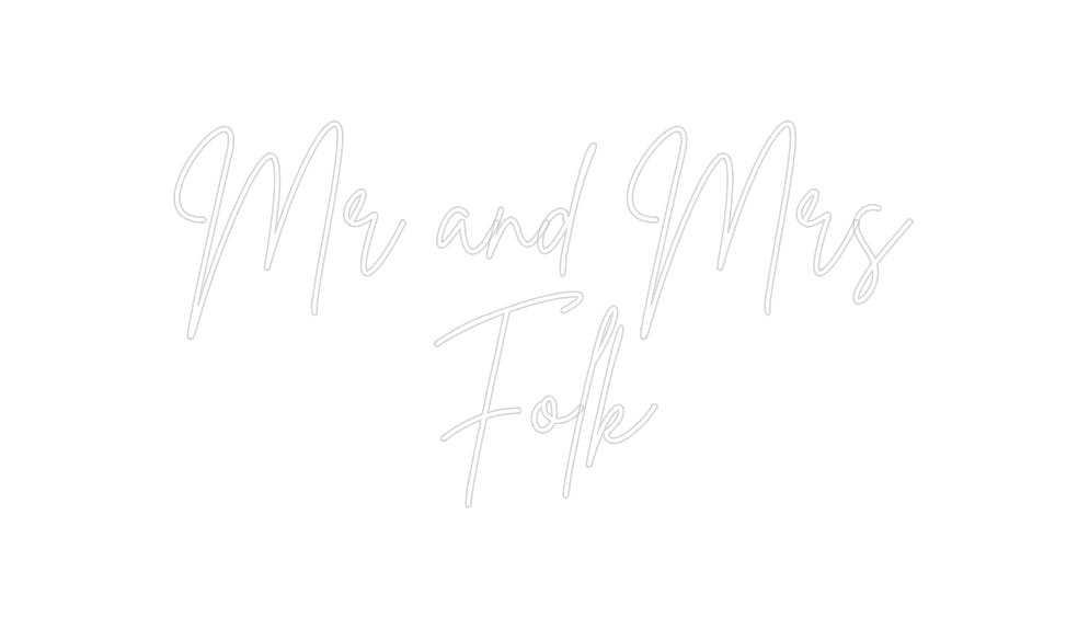 Custom Neon: Mr and Mrs
F...