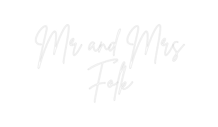 Custom Neon: Mr and Mrs
F...