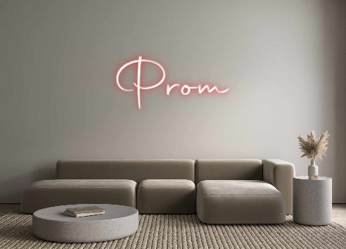 Custom Neon: Prom