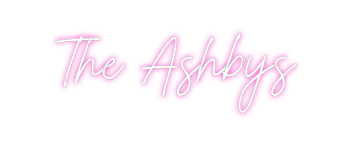 Custom Neon: The Ashbys