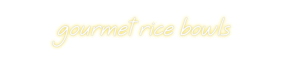 Custom Neon: gourmet rice ...