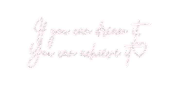 Custom Neon: If you can dr...