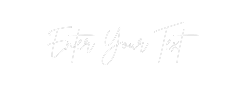 Custom Neon: Enter Your Text