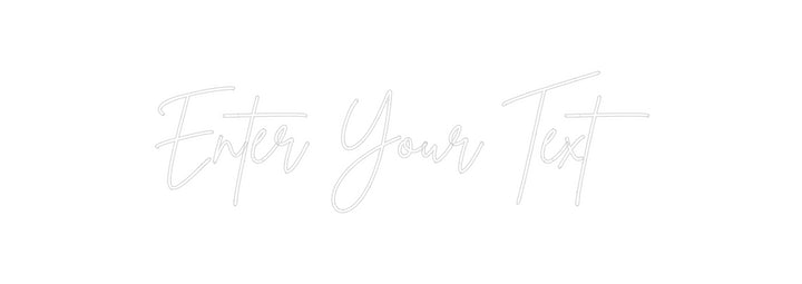 Custom Neon: Enter Your Text