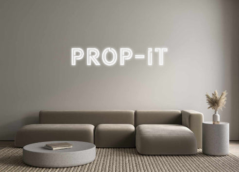 Custom Neon: PROP-IT