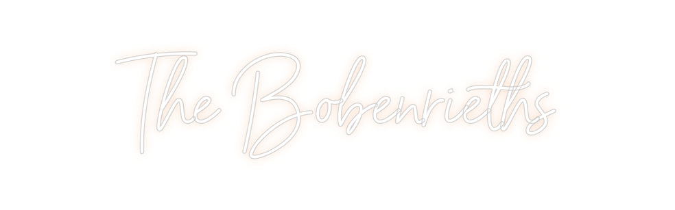 Custom Neon: The Bobenrieths