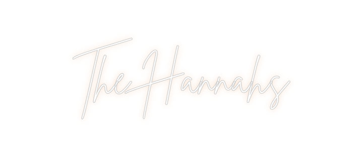 Custom Neon: The Hannahs