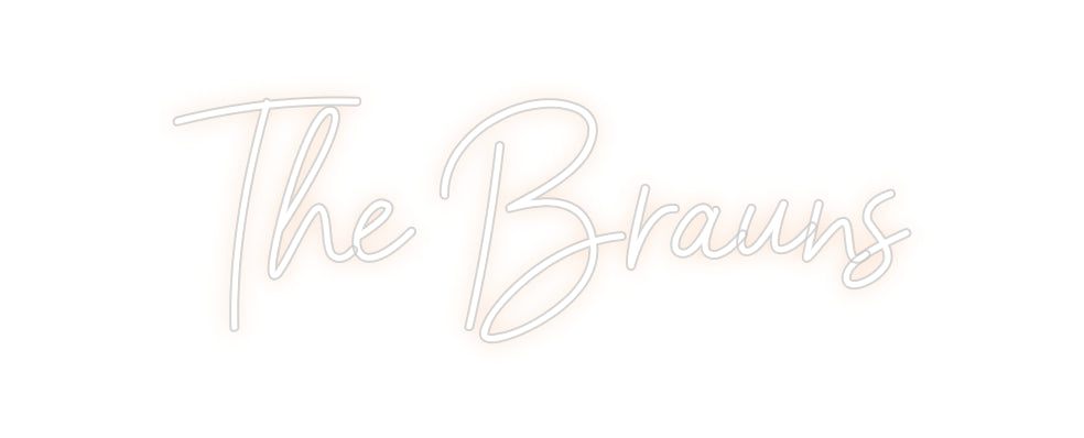 Custom Neon: The Brauns