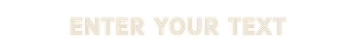 Custom Neon: Enter Your Text