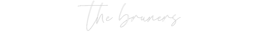 Custom Neon: the bruners