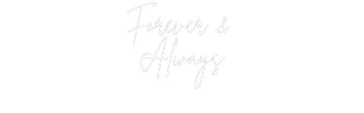 Custom Neon: Forever & 
A...