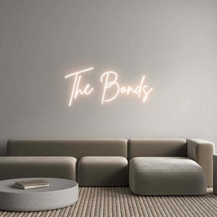 Custom Neon: The Bonds