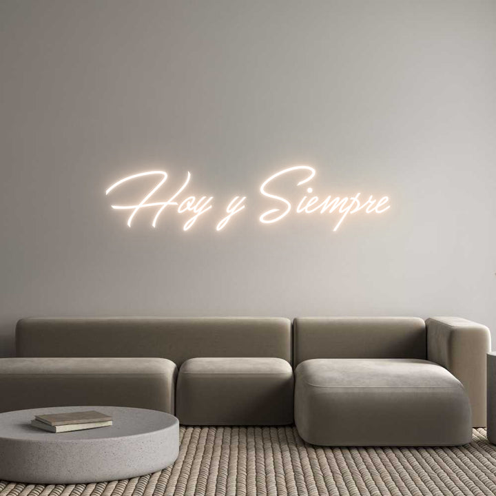 Custom Neon: Hoy y Siempre