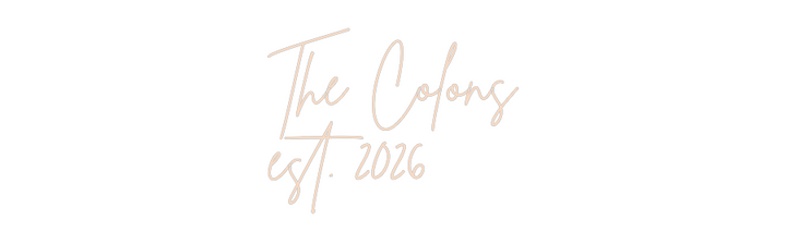 Custom Neon: The Colóns
e...