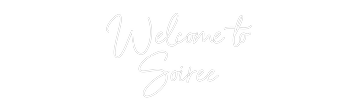 Custom Neon: Welcome to
S...