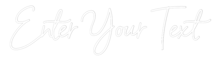 Custom Neon: Enter Your Text