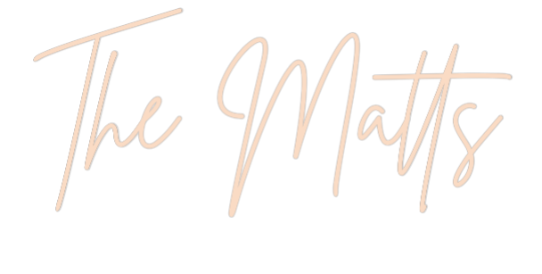 Custom Neon: The Matts