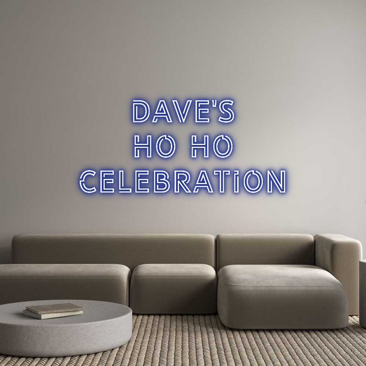 Custom Neon: Dave's
Ho ho...