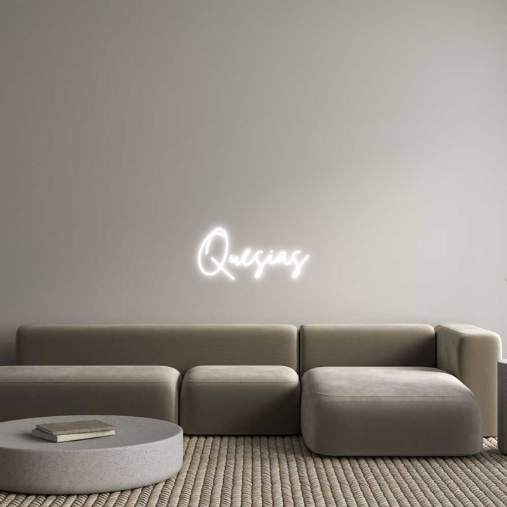 Custom Neon: Quesias