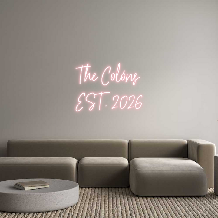 Custom Neon: The Colóns
E...