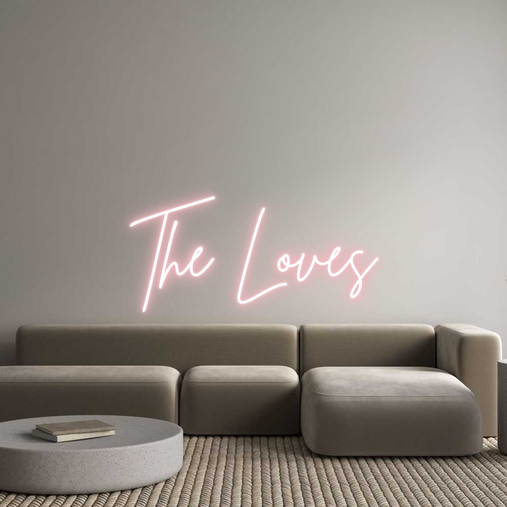 Custom Neon: The Loves