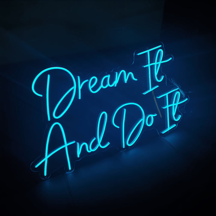 SELICOR Dream It and Do it Custom Neon Sign